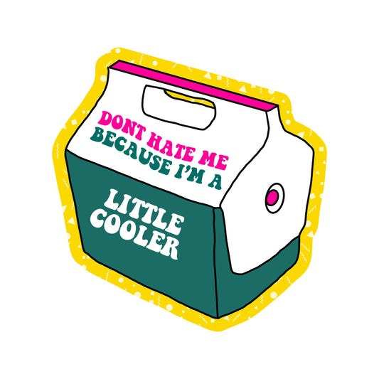 Little Cooler Vinyl Sticker